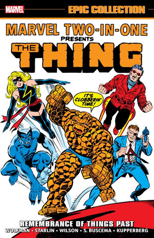 Marvel Two-in-One Epic Collection: Remembrance of Things Past TP